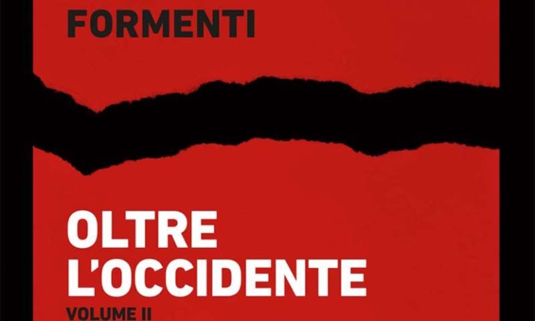 Presentazione del libro: Oltre l'occidente. L'alba di una nuova storia, con l'autore: Carlo Formenti