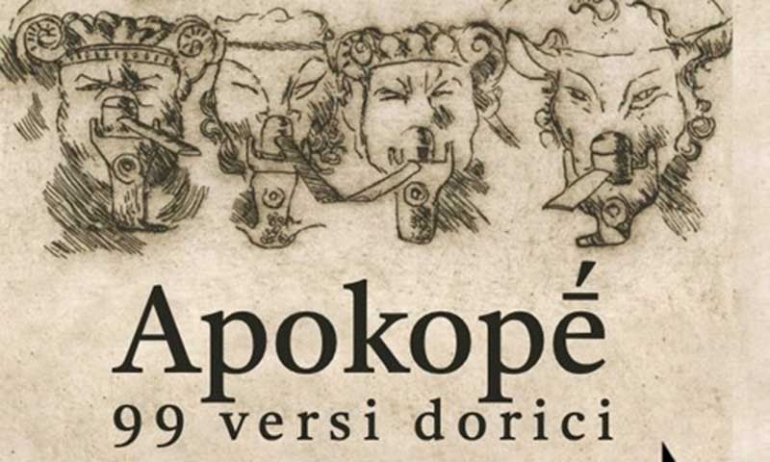 “Apokopè”, 99 versi dorici