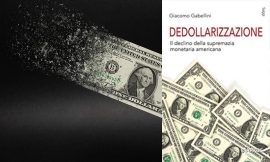Dedollarizzazione. Il declino della supremazia monetaria americana